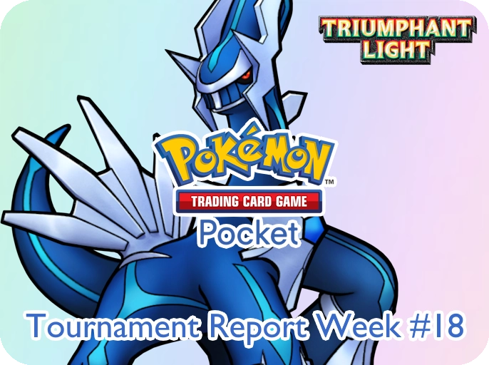 Tournament Reports - Pokémon TCG Pocket Week 18