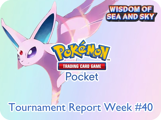 Tournament Reports - Pokémon TCG Pocket Week 40