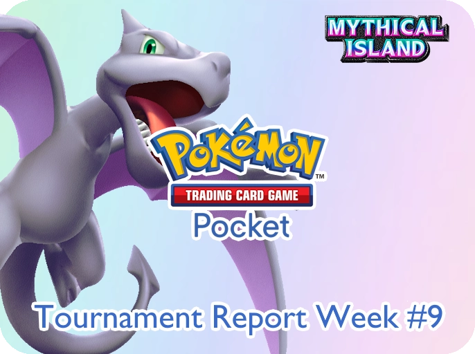 Tournament Reports - Pokémon TCG Pocket week 9