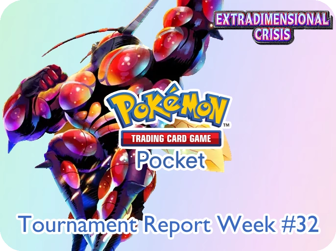 Tournament Reports - Pokémon TCG Pocket Week 32